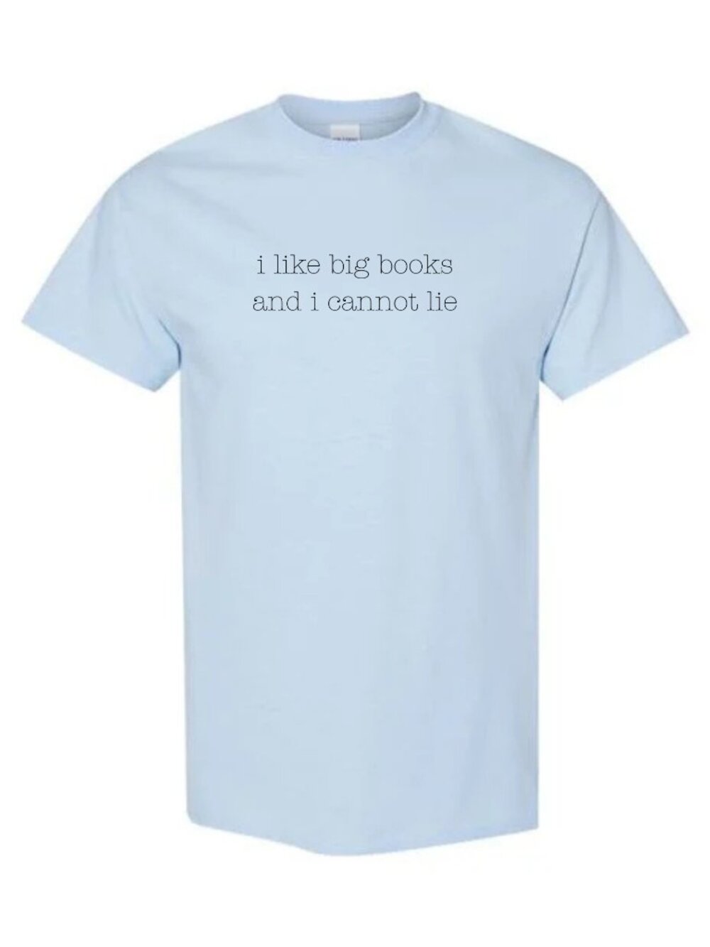 I Like Big Books Shirt